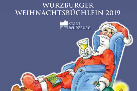 Weihnachtsbüchlein 2019: Der Begleiter durch die Würzburger Advents- und Weihnachtszeit